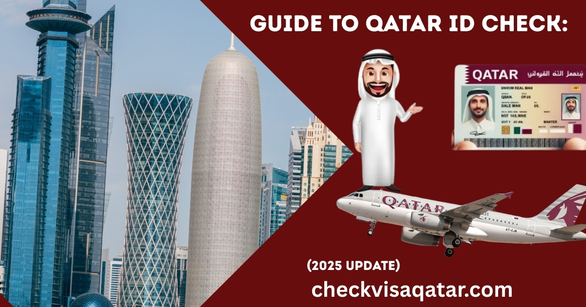 Guide to Qatar ID Check: Status, Renewal, Fines More (2025 Update)