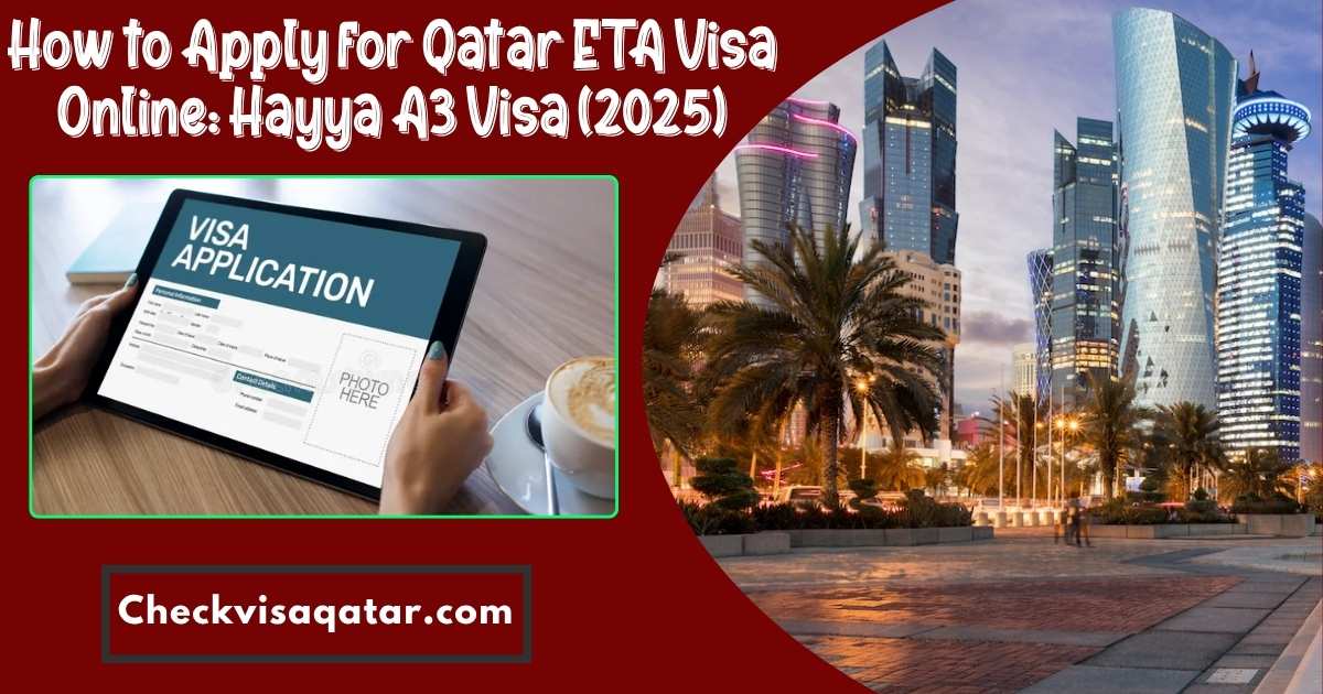 How to Apply for Qatar ETA Visa Online: Hayya A3 Visa (2025)