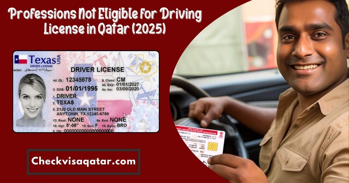 Professions Not Eligible for Driving License in Qatar (2025)