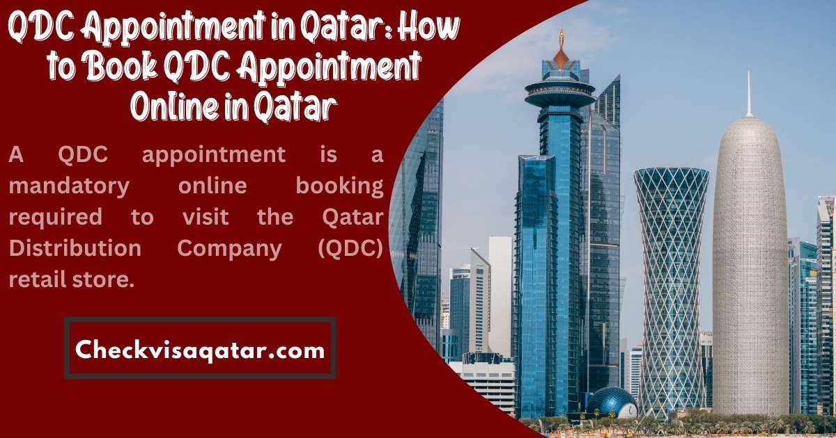 QDC Appointment in Qatar: How to Book QDC Appointment Online in Qatar
