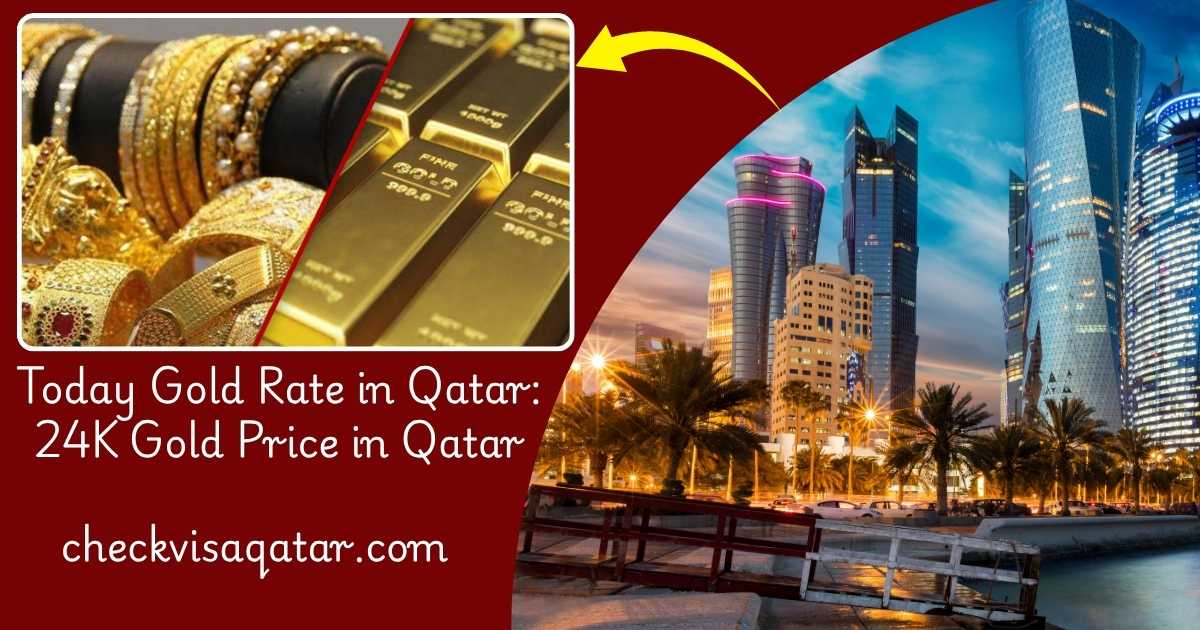 Today Gold Rate in Qatar: 24K Gold Price in Qatar