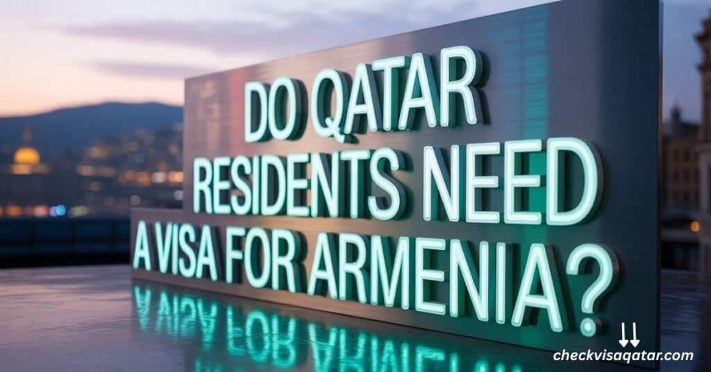 Do Qatar Residents Need a Visa for Armenia?