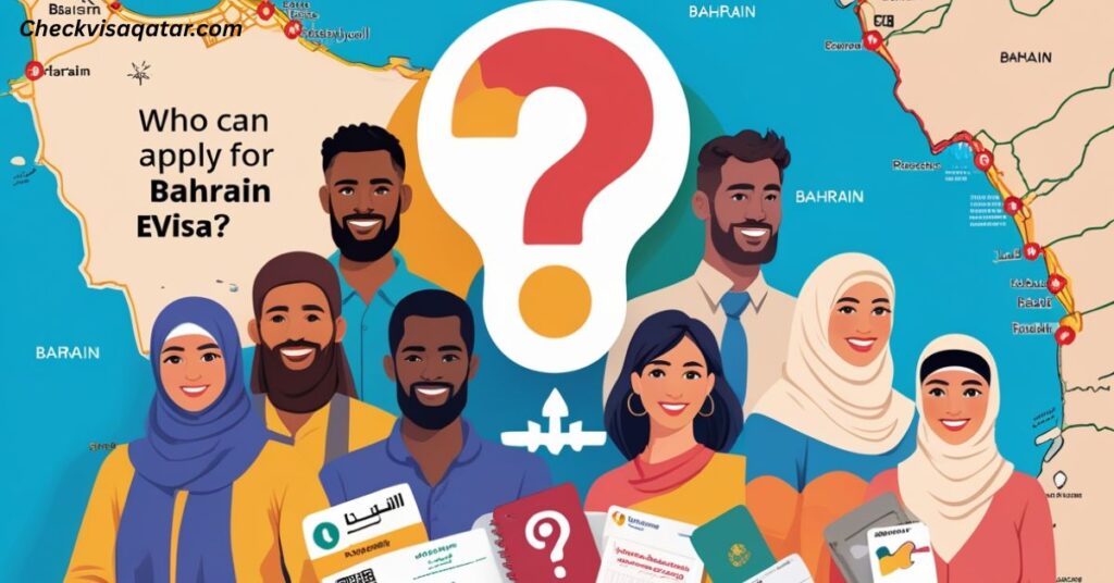 Who can apply for a Bahrain eVisa?