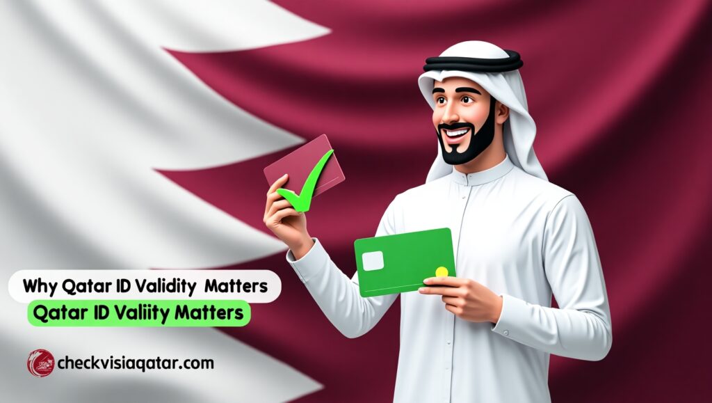 Why Qatar ID Validity Matters
